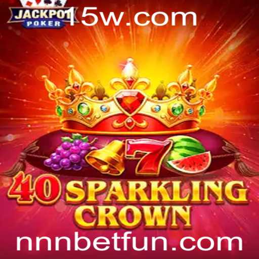 Desvendando o Universo de 40SparklingCrown: Uma Aventura de Jogo com NN Bet